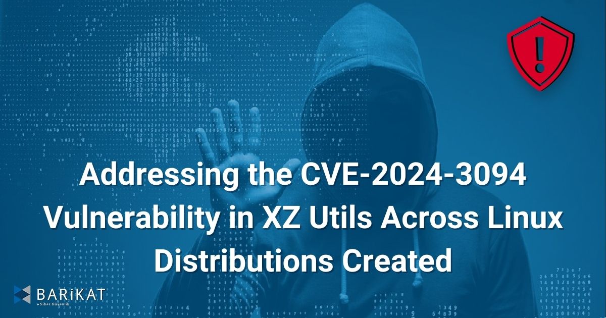 Addressing the CVE-2024-3094 Vulnerability in XZ Utils Across Linux Distributions Created