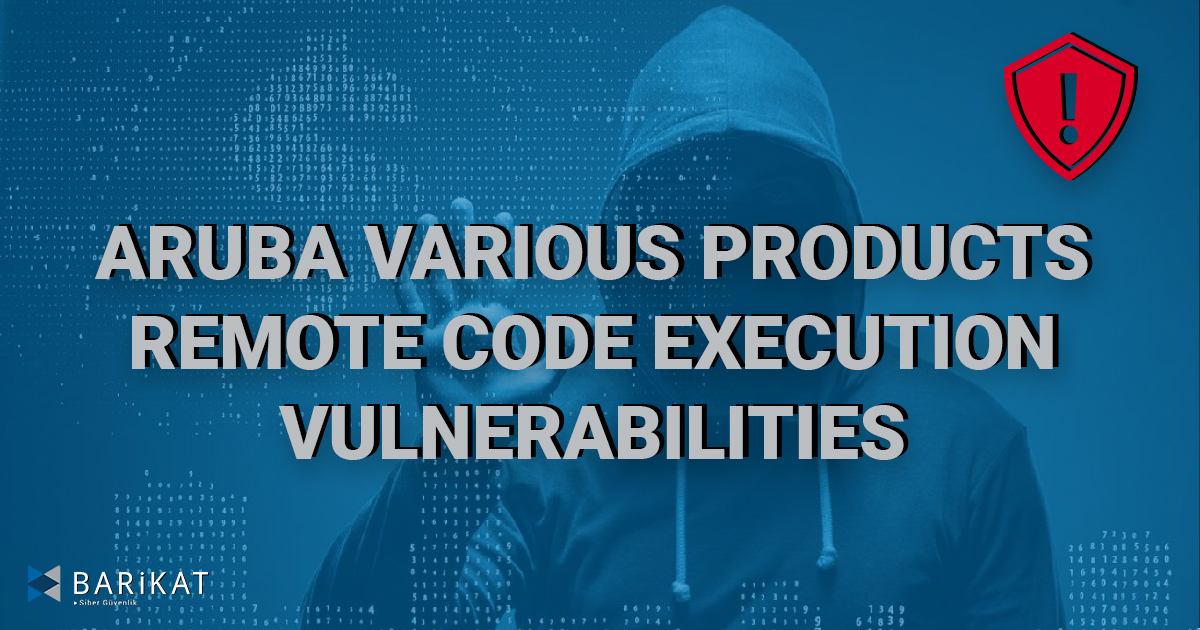 Aruba Various Products Remote Code Execution Vulnerabilities