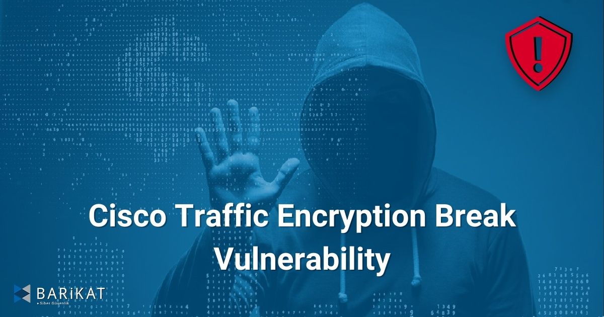 Cisco Traffic Encryption Break Vulnerability