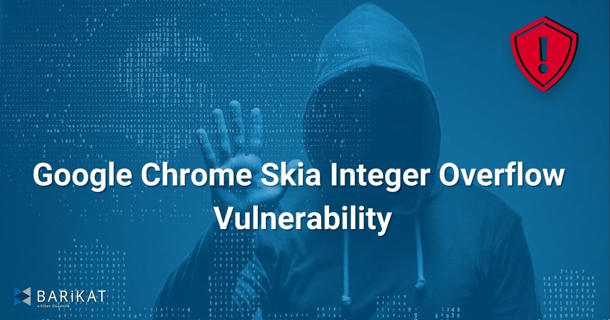 Google Chrome Skia Integer Overflow Vulnerability