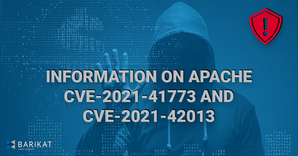 Information on Apache CVE-2021-41773 and CVE-2021-42013 Vulnerabilities