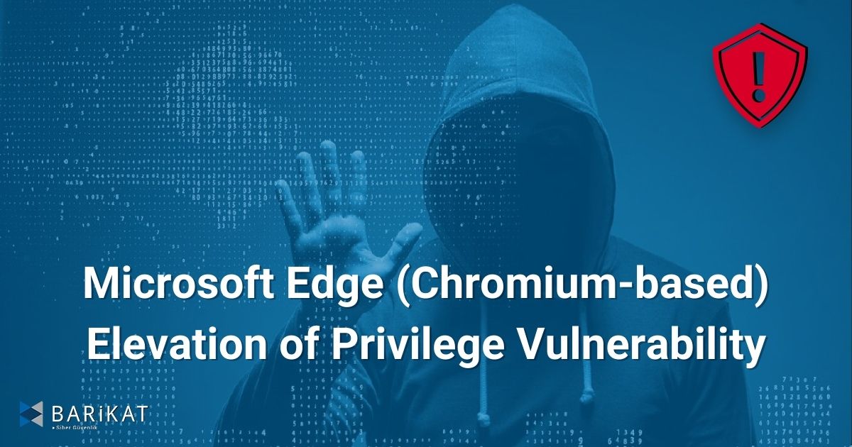 Microsoft Edge (Chromium-based) Elevation of Privilege Vulnerability