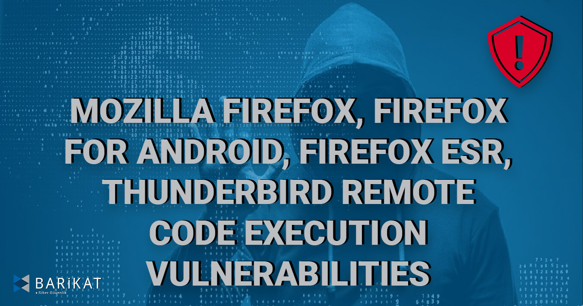 Mozilla Firefox, Firefox for Android, Firefox ESR, Thunderbird Remote Code Execution Vulnerabilities