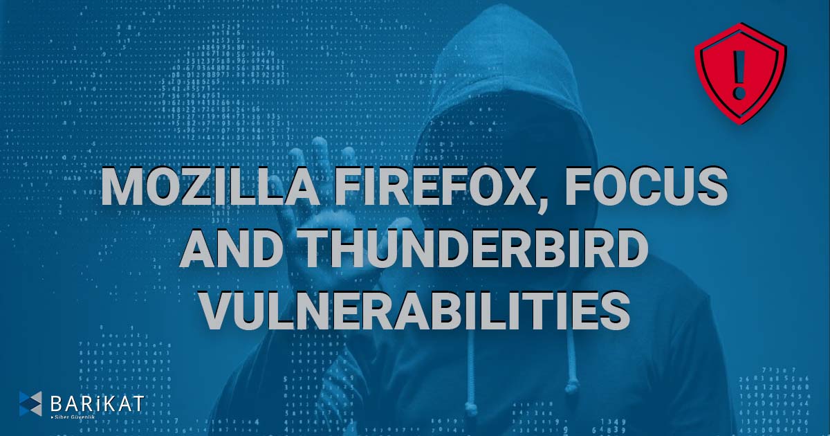 Mozilla Firefox, Focus and Thunderbird Vulnerabilities