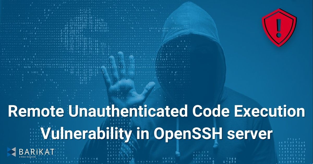 Remote Unauthenticated Code Execution Vulnerability in OpenSSH server