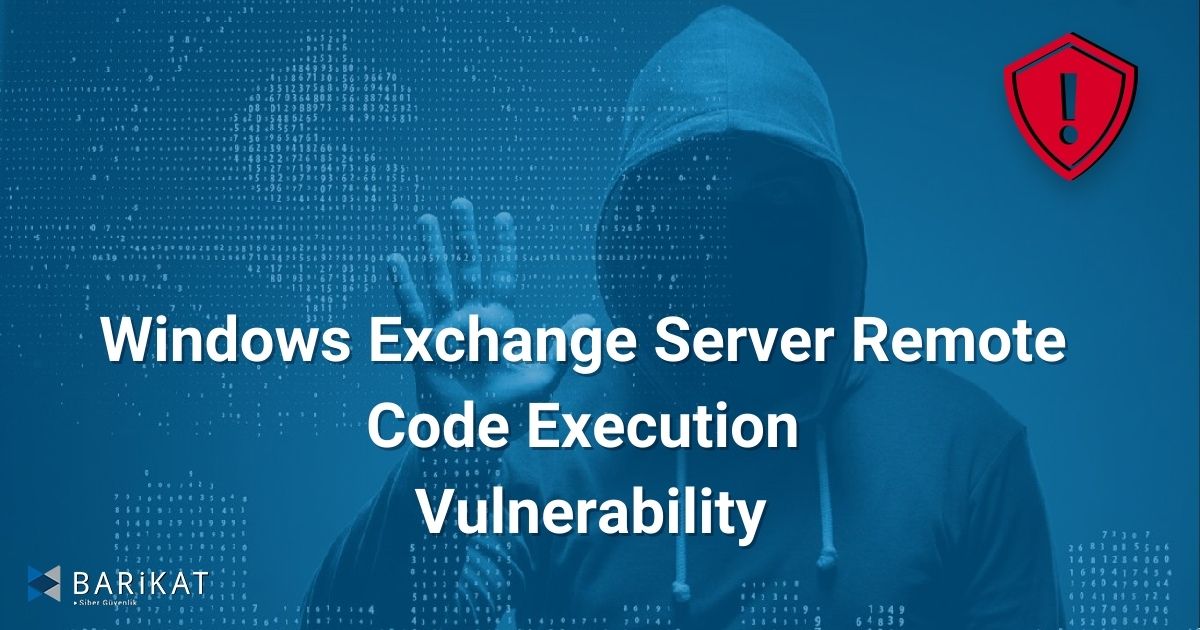 Windows Exchange Server Remote Code Execution Vulnerability