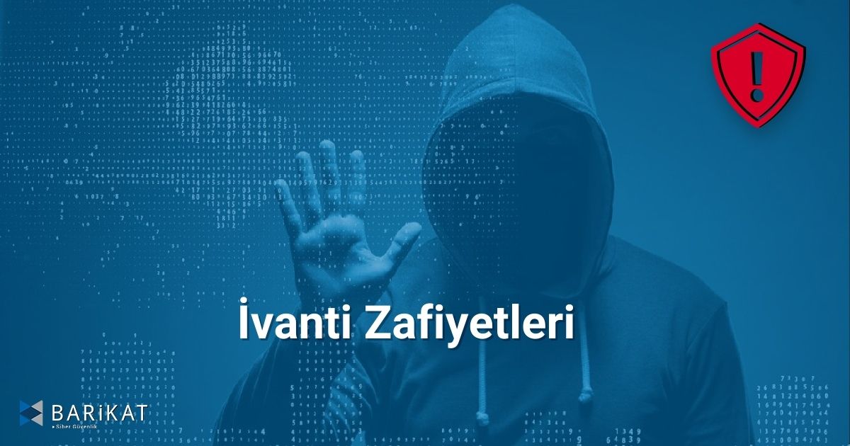 İvanti Zafiyetleri