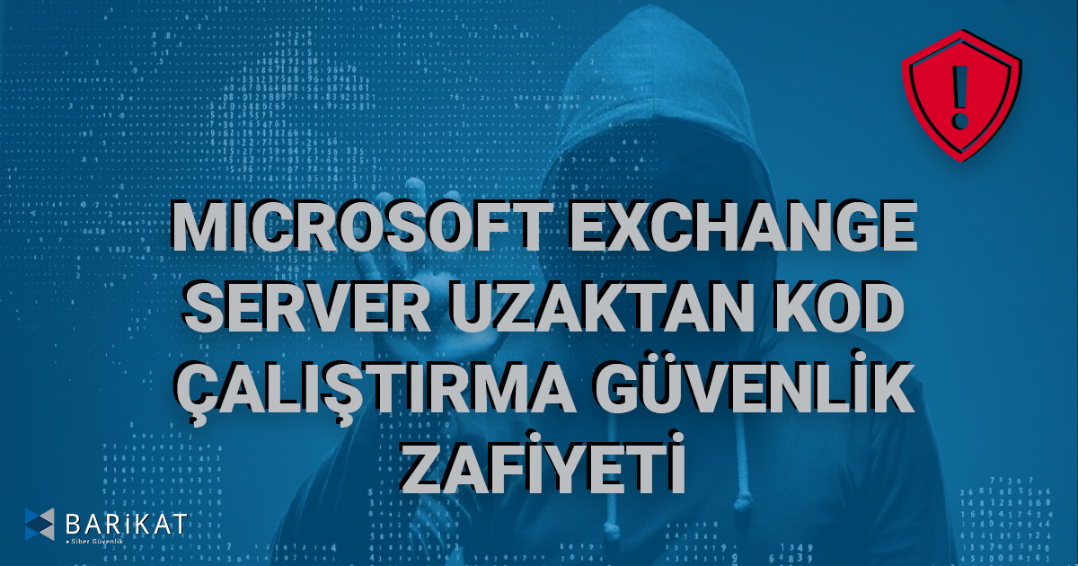 Microsoft Exchange Server Uzaktan Kod Çalıştırma Güvenlik Zafiyeti-31206