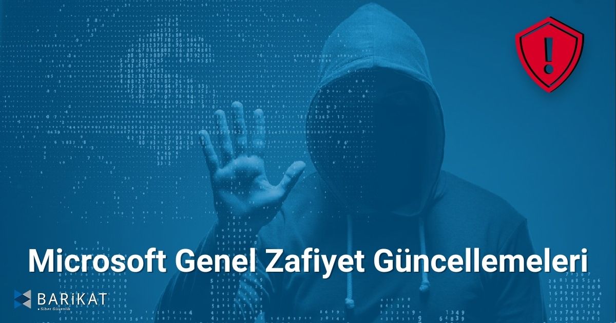 Microsoft Genel Zafiyet Güncellemeleri