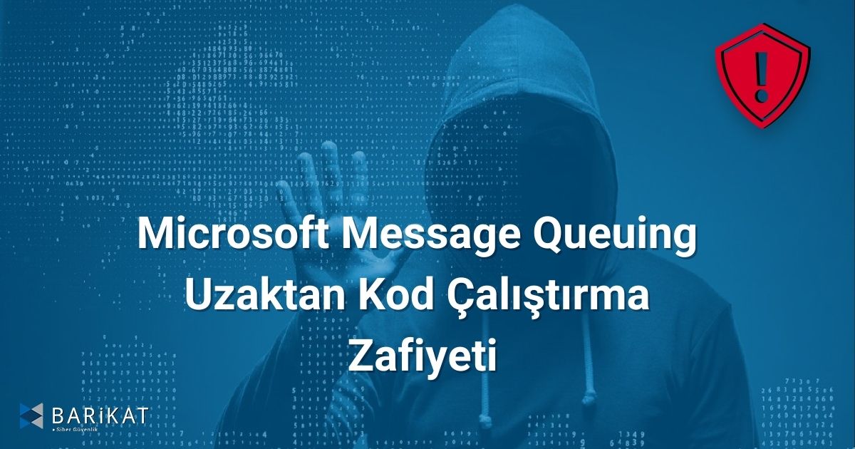 Microsoft Message Queuing Uzaktan Kod Çalıştırma Zafiyeti