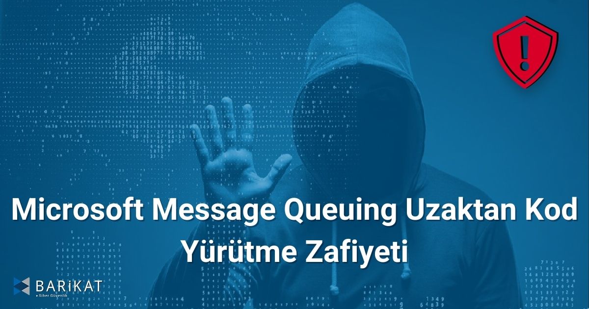 Microsoft Message Queuing Uzaktan Kod Yürütme Zafiyeti