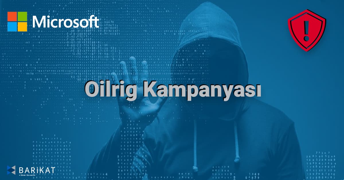 OilRig Kampanyası