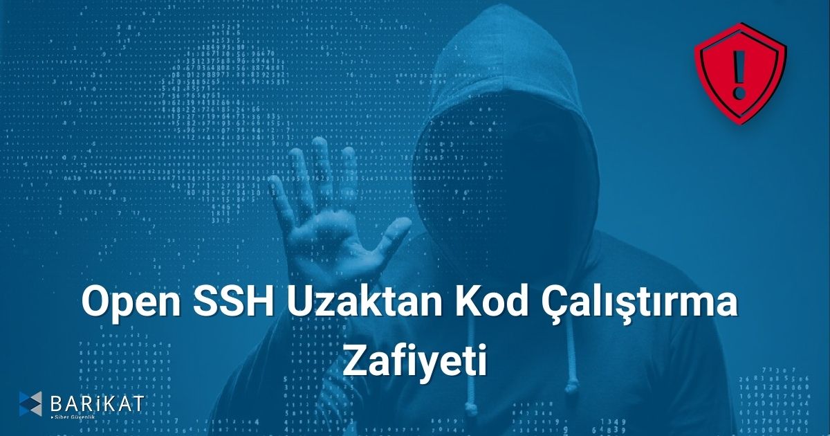 Open SSH Uzaktan Kod Çalıştırma Zafiyeti