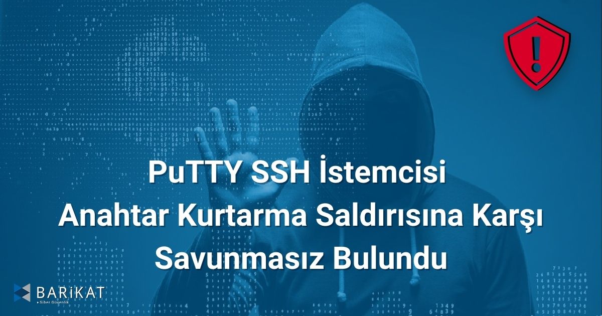 PuTTY SSH İstemcisi Anahtar Kurtarma Saldırısına Karşı Savunmasız Bulundu