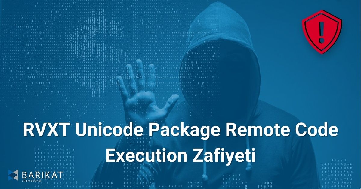 RVXT Unicode Package Remote Code Execution Zafiyeti