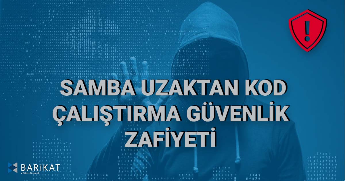 Samba Uzaktan Kod Çalıştırma Güvenlik Zafiyeti