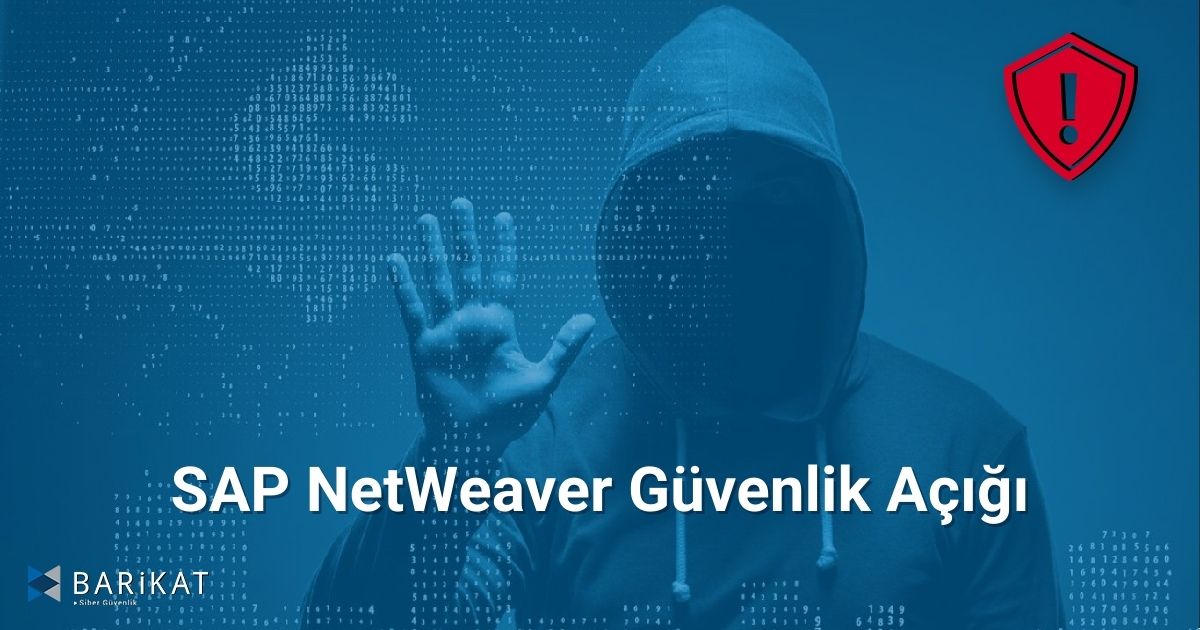 SAP NetWeaver Güvenlik Açığı